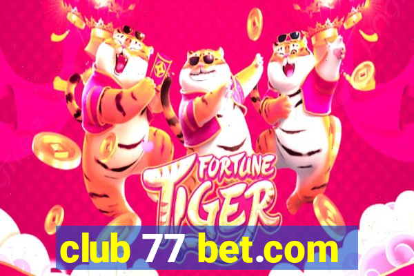 club 77 bet.com